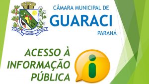 Bem-vindo ao site da Câmara Municipal de Guaraci/PR.